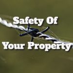Think About The Safety Of Your Property