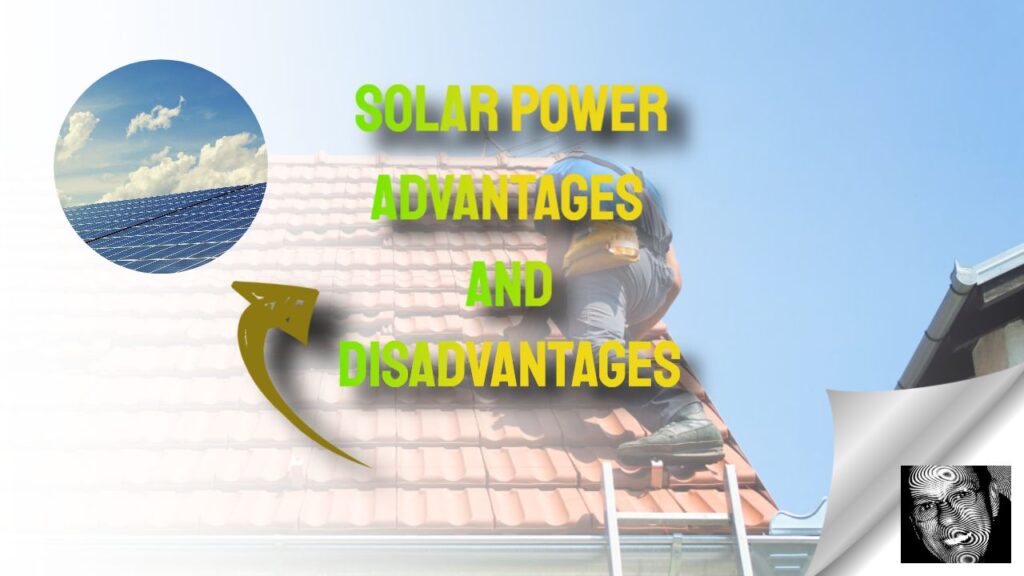 Solar Power Explained: Pros and Cons You Should Know