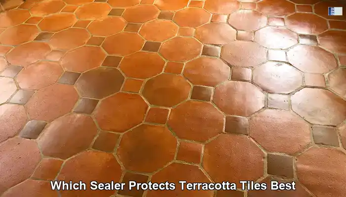 Best Sealer for Terracotta Tiles in the UK: Protection Tips